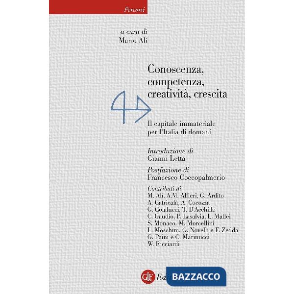Conoscenza, competenza, creatività, crescita. Il capitale immateriale per l'Italia di domani