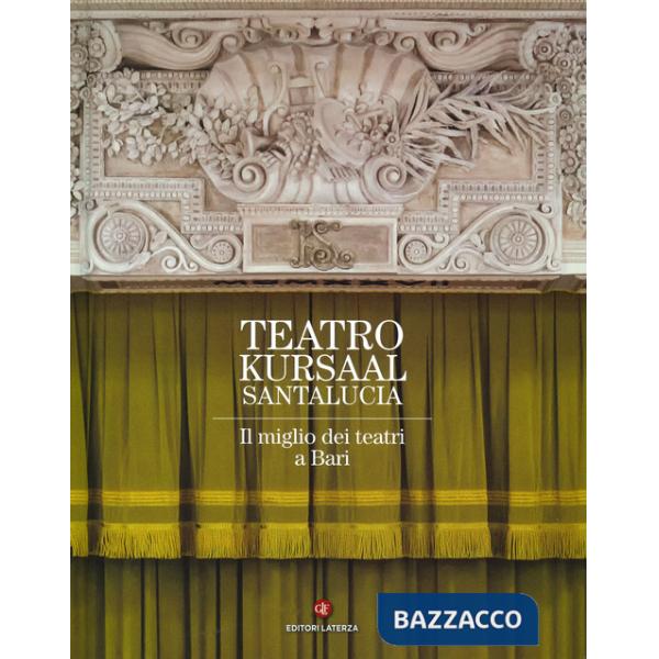 Teatro Kursaal Santa Lucia. Ediz. a colori