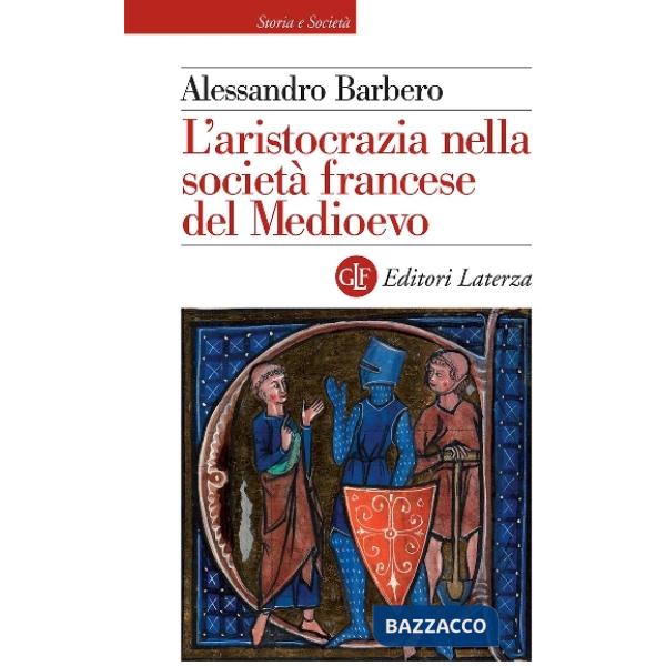 Aristocrazia nella società francese del Medioevo (L')
