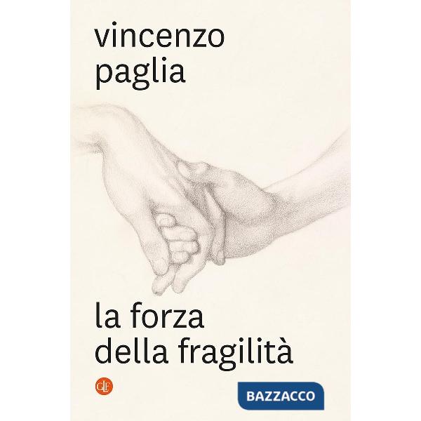 Forza della fragilità (La)