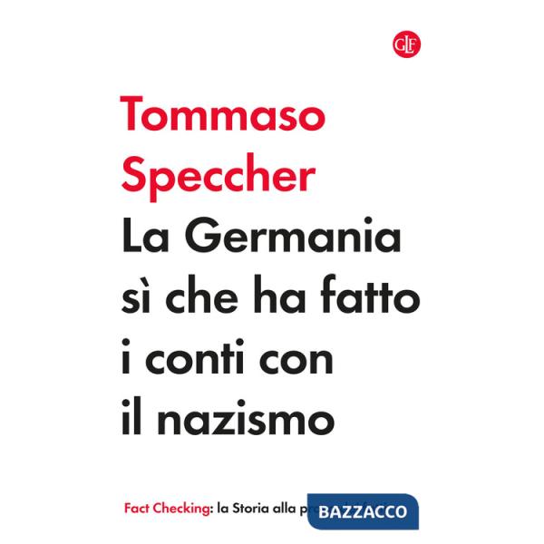 Germania sì che ha fatto i conti con il nazismo (La)