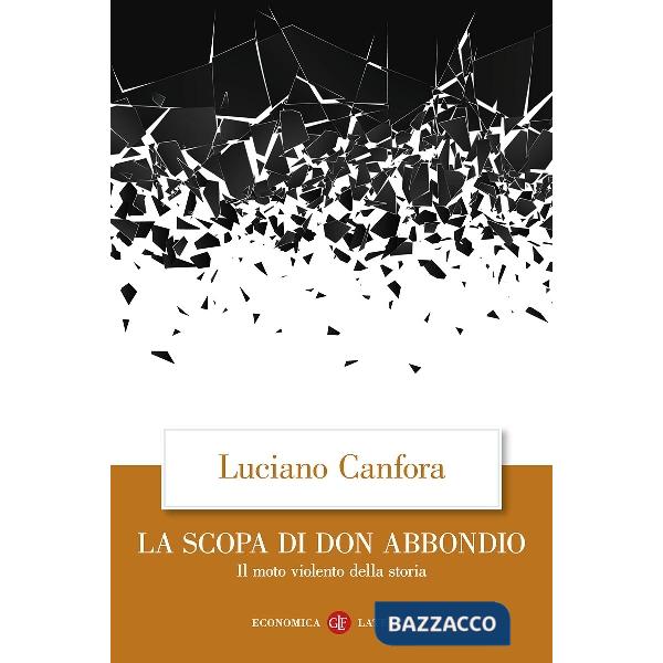 Scopa di don Abbondio. Il moto violento della storia (La)