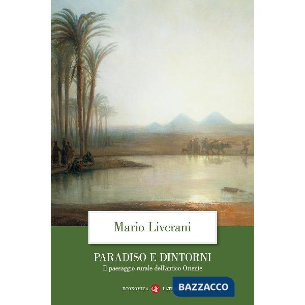 Paradiso e dintorni. Il paesaggio rurale dell'antico Oriente