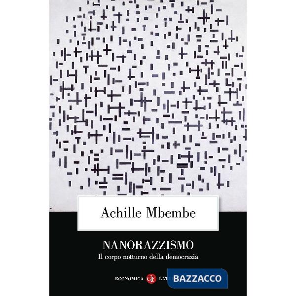 Nanorazzismo. Il corpo notturno della democrazia
