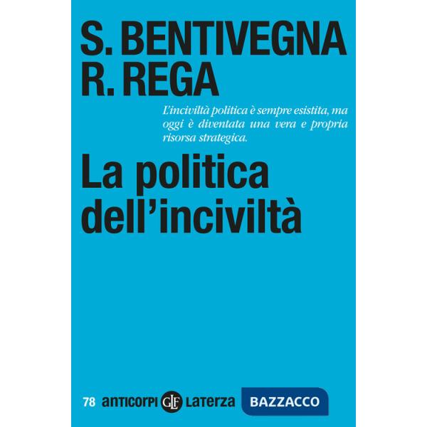 Politica dell'inciviltà (La)
