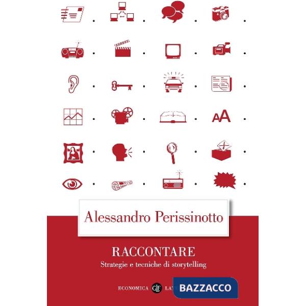 Raccontare. Strategie e tecniche di storytelling