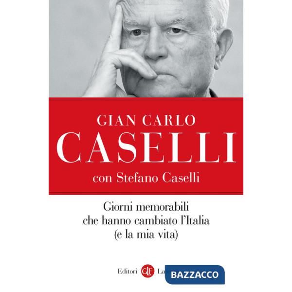 Giorni memorabili che hanno cambiato l'Italia (e la mia vita)