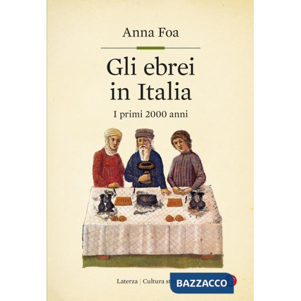 Ebrei in Italia. I primi 2000 anni (Gli)