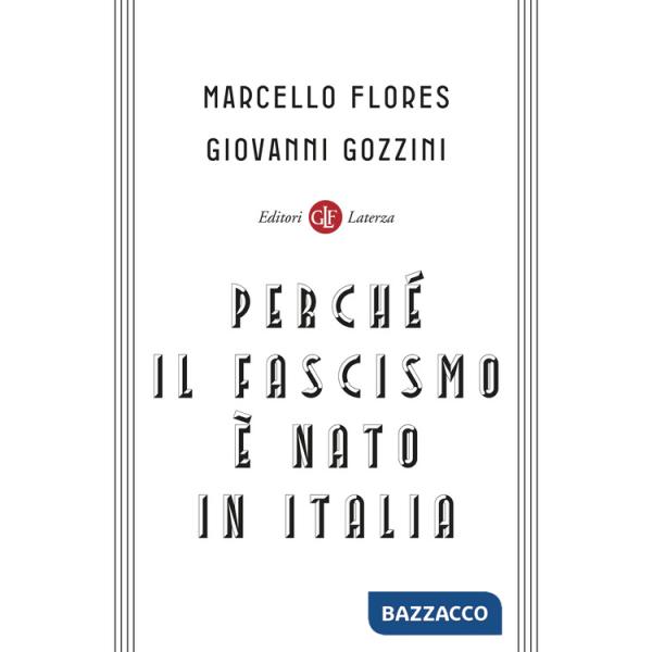 Perché il fascismo è nato in Italia