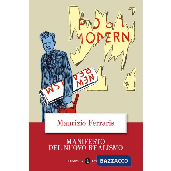Manifesto del nuovo realismo. Nuova ediz.