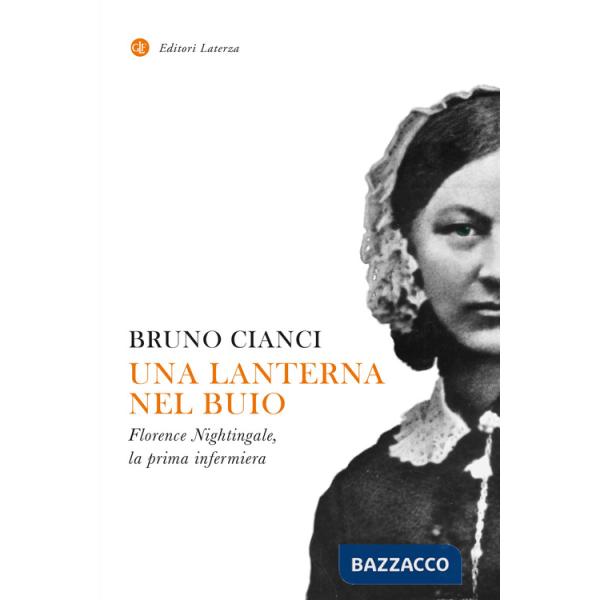 Lanterna nel buio. Florence Nightingale, la prima infermiera (Una)