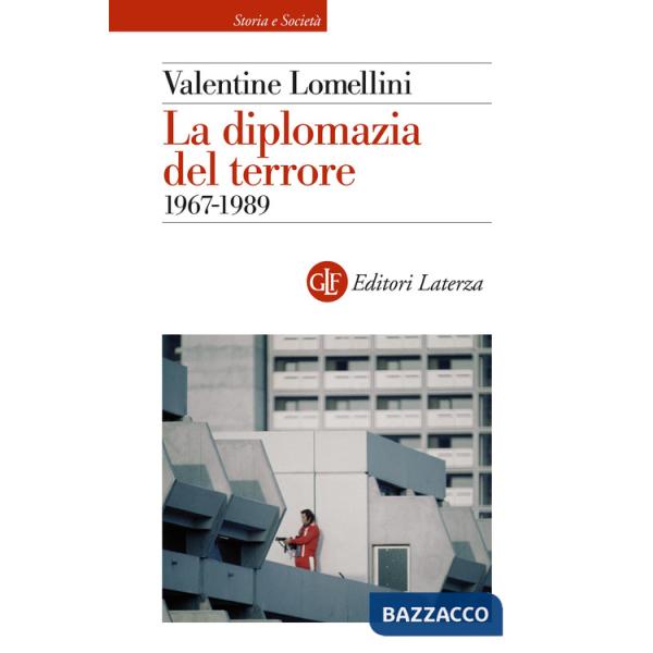 Diplomazia del terrore. 1967-1989 (La)