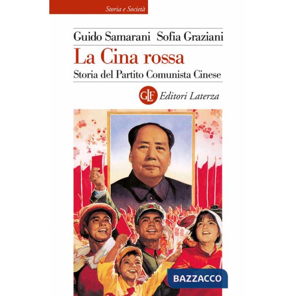 Cina rossa. Storia del Partito comunista cinese (La)