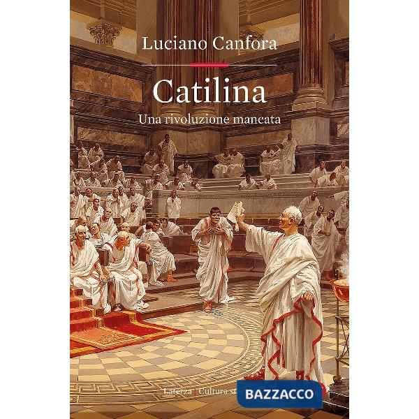 Catilina. Una rivoluzione mancata