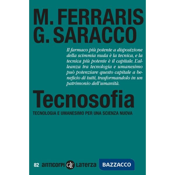 Tecnosofia. Tecnologia e umanesimo per una scienza nuova