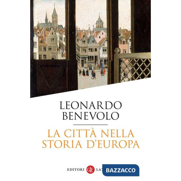 Città nella storia d'Europa (La)
