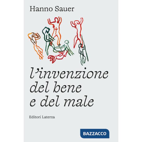 Invenzione del bene e del male (L')