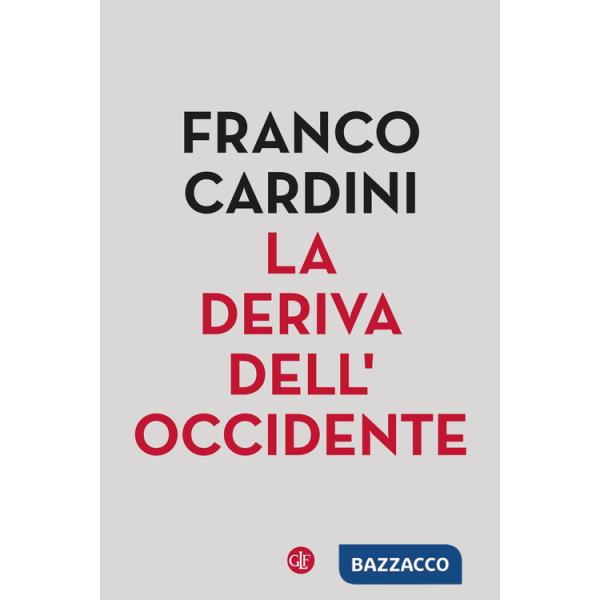 Deriva dell'Occidente (La)