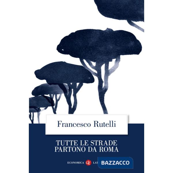 Tutte le strade partono da Roma