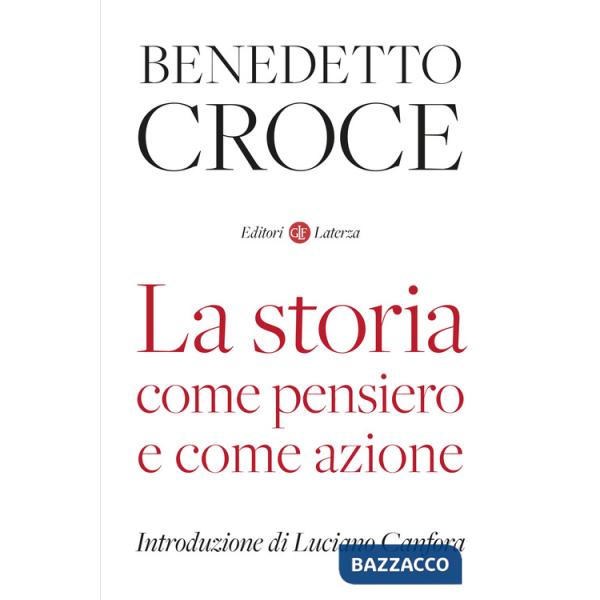 Storia come pensiero e come azione (La)