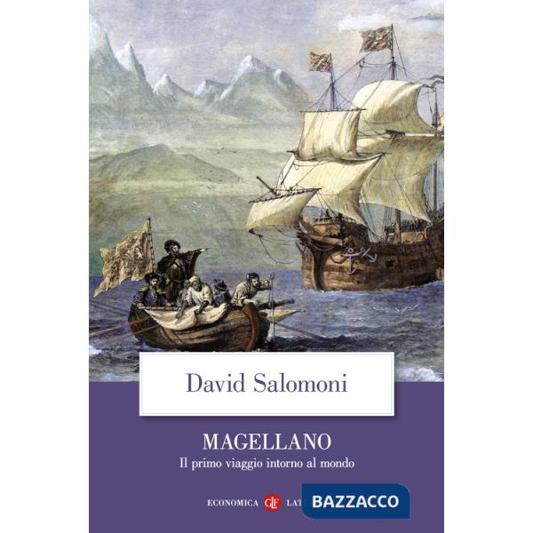 Magellano. Il primo viaggio intorno al mondo