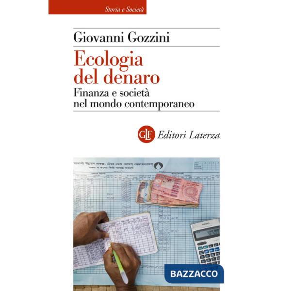 Ecologia del denaro. Finanza e società nel mondo contemporaneo