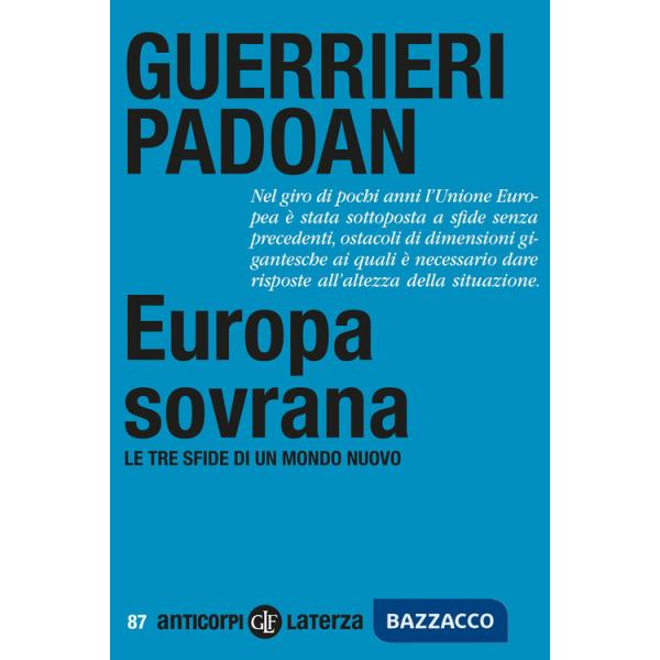 Europa sovrana. Le tre sfide di un mondo nuovo