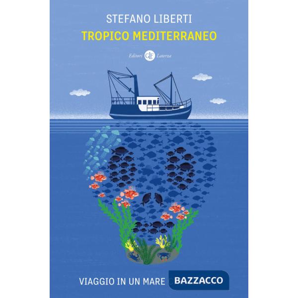 Tropico Mediterraneo. Viaggio in un mare che cambia
