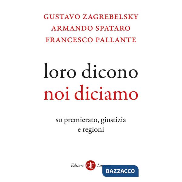 Loro dicono, noi diciamo. Su premierato, giustizia e regioni
