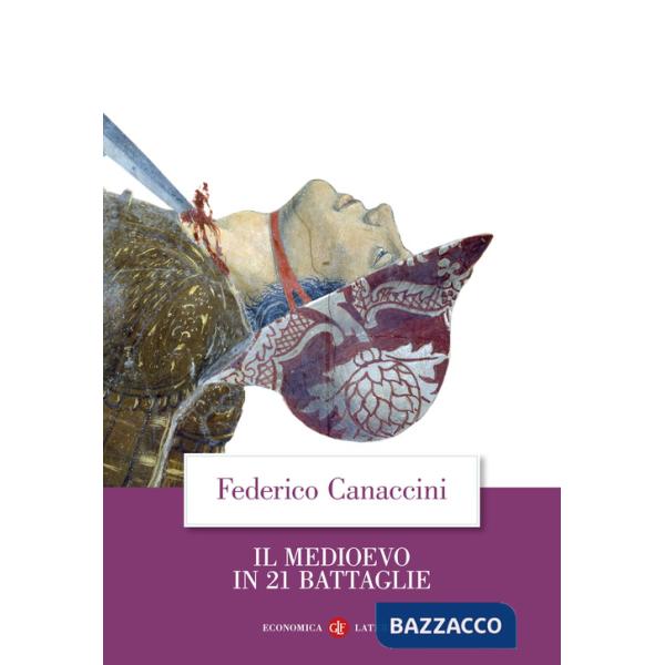 Medioevo in 21 battaglie (Il)