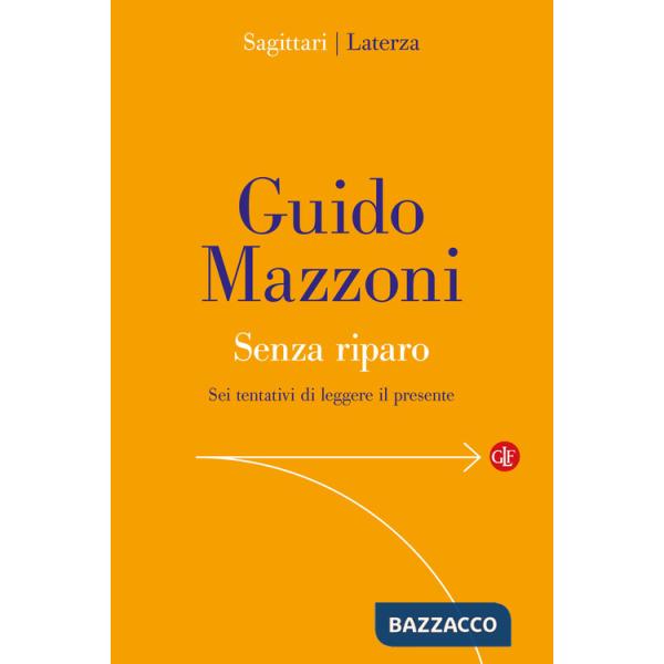 Senza riparo. Sei tentativi di leggere il presente