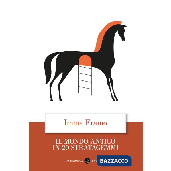 Mondo antico in 20 stratagemmi (Il)