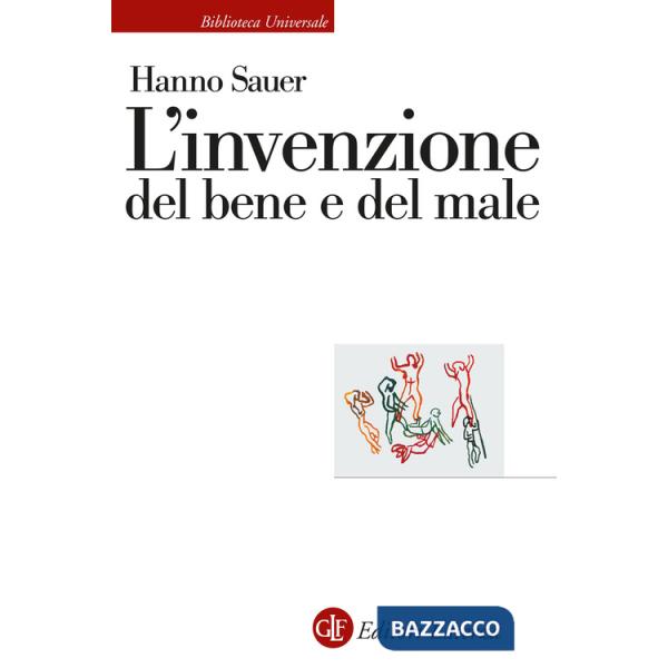 Invenzione del bene e del male (L')