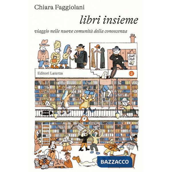 Libri insieme. Viaggio nelle nuove comunità della conoscenza