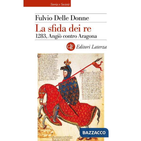 Sfida dei re. 1283, Angiò contro Aragona (La)