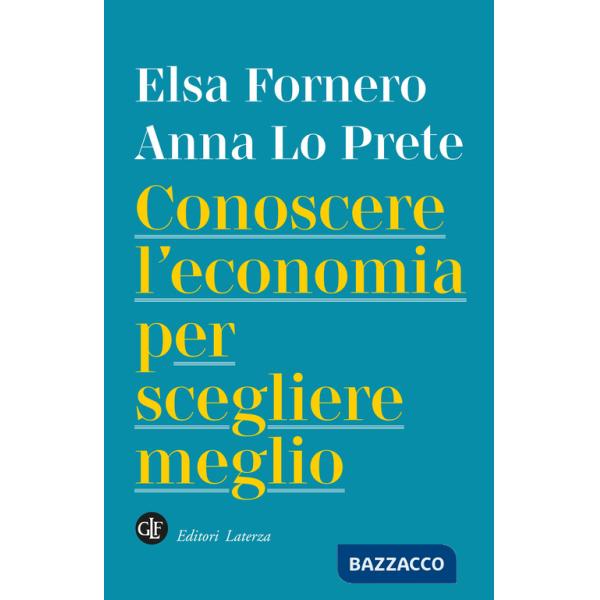 Conoscere l'economia per scegliere meglio