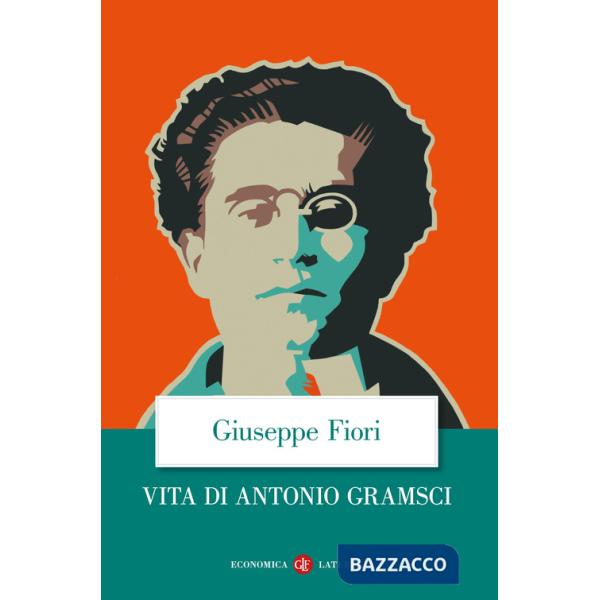 Vita di Antonio Gramsci