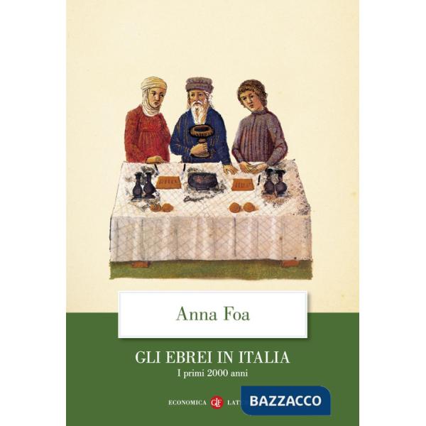 Ebrei in Italia. I primi 2000 anni (Gli)
