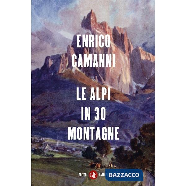 Alpi in 30 montagne (Le)
