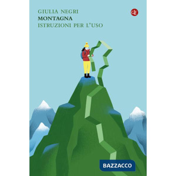 Montagna. Istruzioni per l'uso