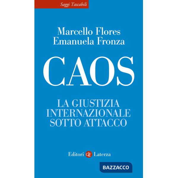 Caos. La giustizia internazionale sotto attacco