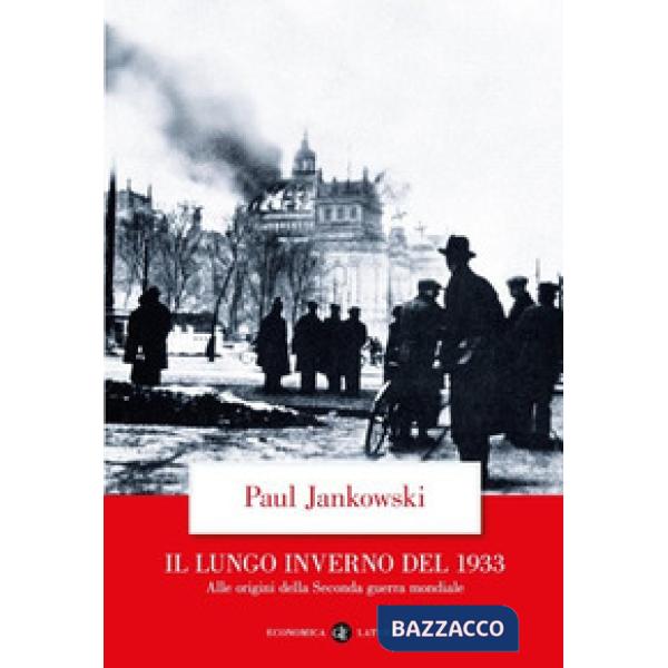 Lungo inverno del 1933. Alle origini della seconda guerra mondiale (Il)