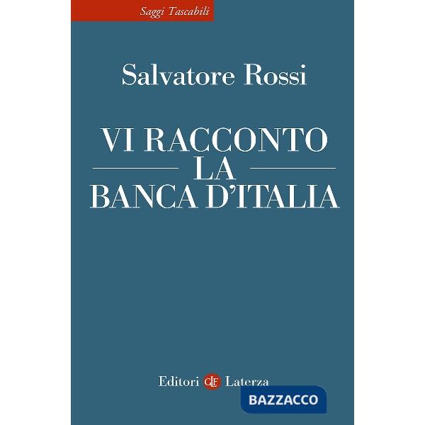 Vi racconto la Banca d'Italia