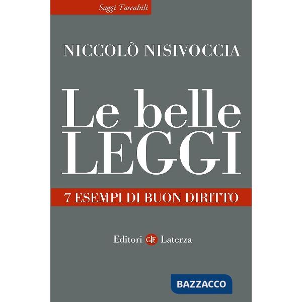 Belle leggi. 7 esempi di buon diritto (Le)