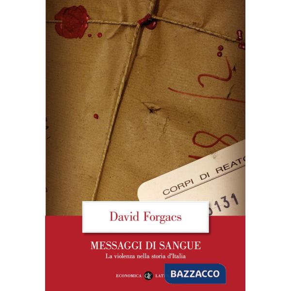 Messaggi di sangue. La violenza nella storia d'Italia