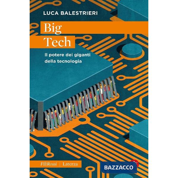 Big Tech. Il potere dei giganti della tecnologia