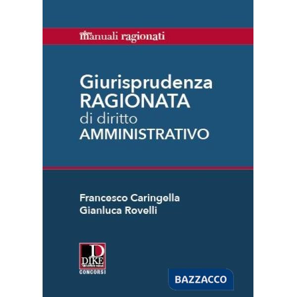 Giurisprudenza ragionata di diritto amministrativo