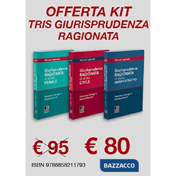 Kit giurisprudenza ragionata. Civile, amministrativo e penale. Per il concorso in magistratura e concorsi superiori