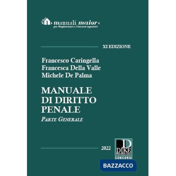 Manuale di diritto penale. Parte generale. Ediz. maior