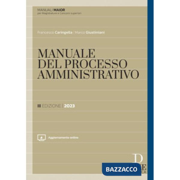 Manuale del processo amministrativo. Ediz. maior